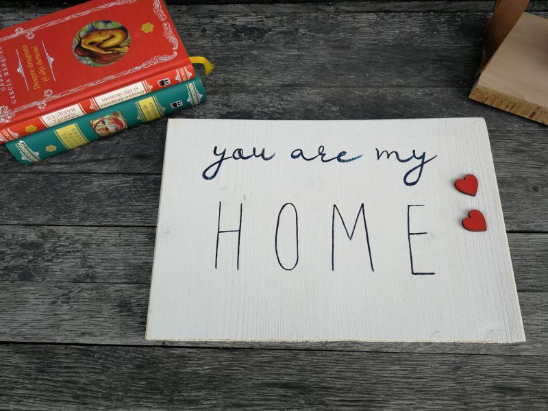 You are my home!